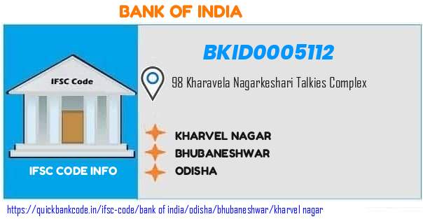 Bank of India Kharvel Nagar BKID0005112 IFSC Code