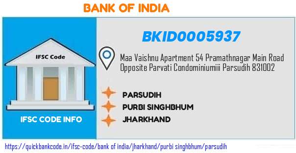 BKID0005937 Bank of India. PARSUDIH