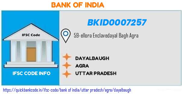 Bank of India Dayalbaugh BKID0007257 IFSC Code