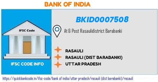 Bank of India Rasauli BKID0007508 IFSC Code