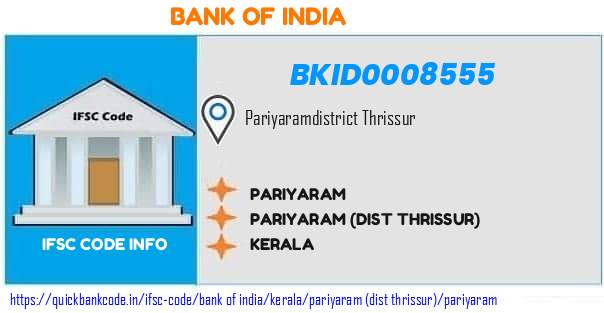 Bank of India Pariyaram BKID0008555 IFSC Code