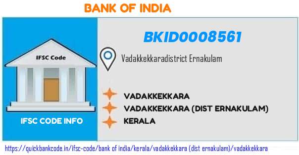 Bank of India Vadakkekkara BKID0008561 IFSC Code