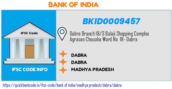 Bank of India Dabra BKID0009457 IFSC Code