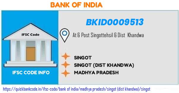 Bank of India Singot BKID0009513 IFSC Code