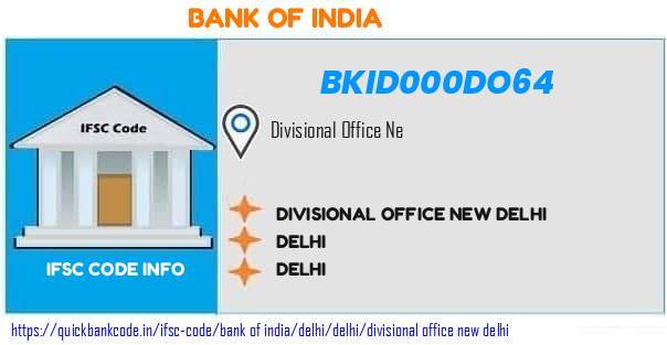 Bank of India Divisional Office New Delhi BKID000DO64 IFSC Code