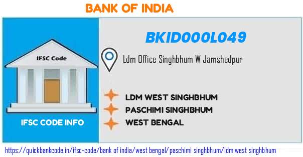 Bank of India Ldm West Singhbhum BKID000L049 IFSC Code