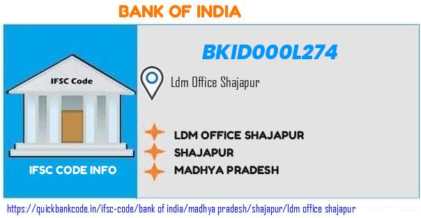 BKID000L274 Bank of India. LDM OFFICE SHAJAPUR