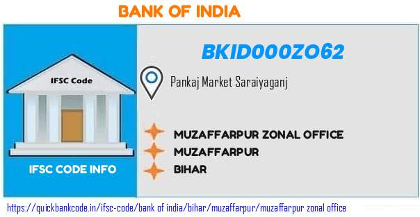 Bank of India Muzaffarpur Zonal Office BKID000ZO62 IFSC Code