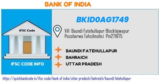 Bank of India Baundi Fatehullapur BKID0AG1749 IFSC Code