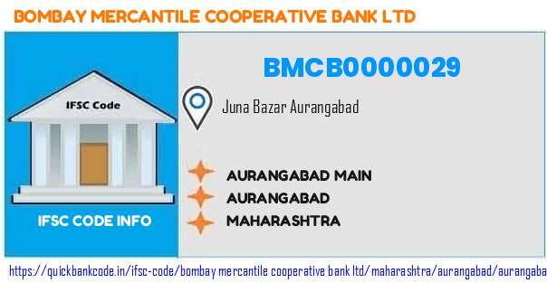 Bombay Mercantile Cooperative Bank Aurangabad Main BMCB0000029 IFSC Code