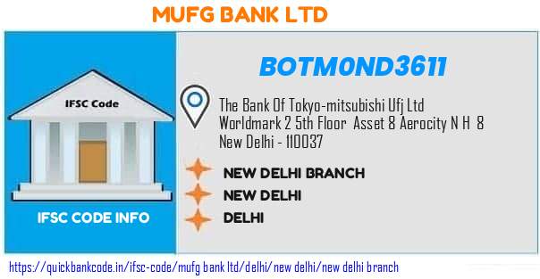 Mufg Bank New Delhi Branch BOTM0ND3611 IFSC Code