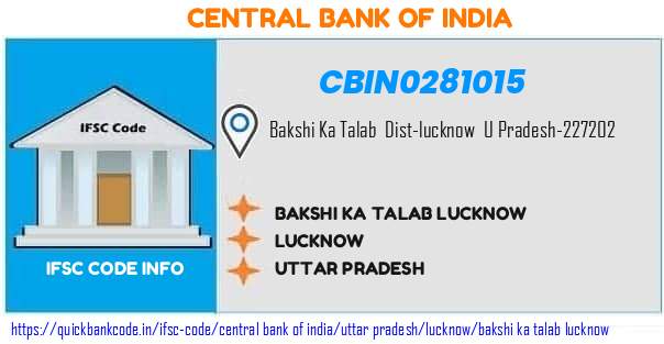 Central Bank of India Bakshi Ka Talab Lucknow CBIN0281015 IFSC Code