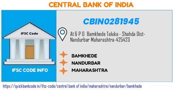 Central Bank of India Bamkhede CBIN0281945 IFSC Code