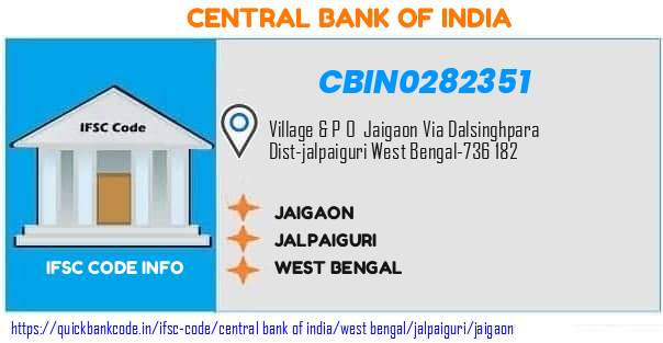 Central Bank of India Jaigaon CBIN0282351 IFSC Code