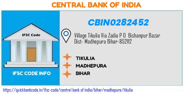 Central Bank of India Tikulia CBIN0282452 IFSC Code