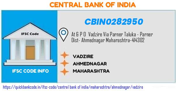 Central Bank of India Vadzire CBIN0282950 IFSC Code