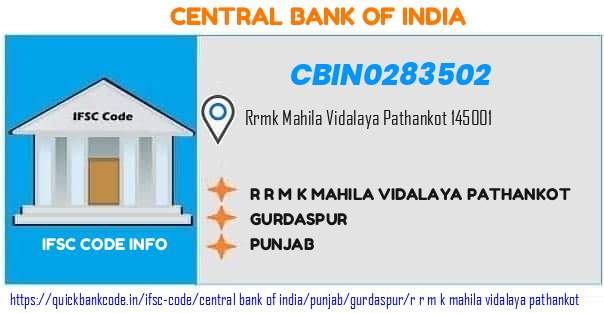 Central Bank of India R R M K Mahila Vidalaya Pathankot CBIN0283502 IFSC Code