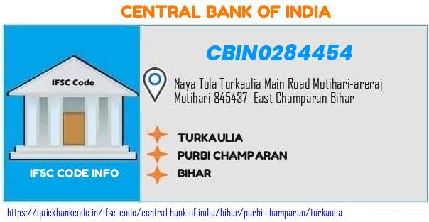 Central Bank of India Turkaulia CBIN0284454 IFSC Code