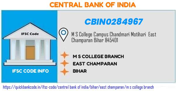 Central Bank of India M S College Branch CBIN0284967 IFSC Code