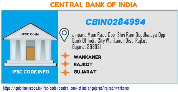 Central Bank of India Wankaner CBIN0284994 IFSC Code