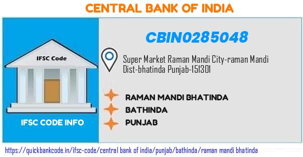 Central Bank of India Raman Mandi Bhatinda CBIN0285048 IFSC Code