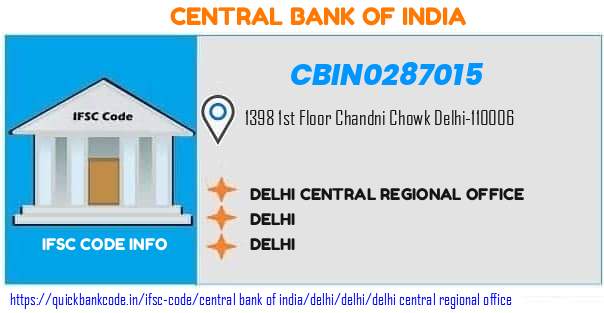 Central Bank of India Delhi Central Regional Office CBIN0287015 IFSC Code