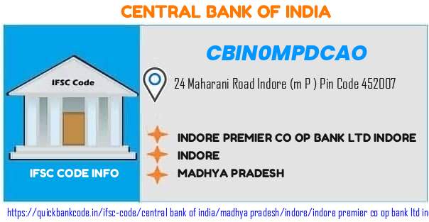 Central Bank of India Indore Premier Co Op Bank  Indore CBIN0MPDCAO IFSC Code
