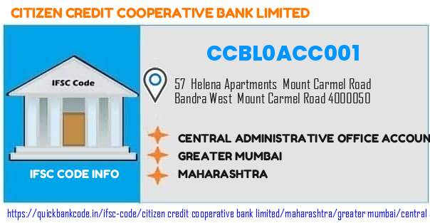 Citizen Credit Cooperative Bank Central Administrative Office Account Section CCBL0ACC001 IFSC Code