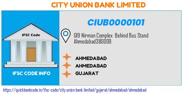 City Union Bank Ahmedabad CIUB0000101 IFSC Code