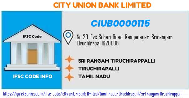 City Union Bank Sri Rangam Tiruchirappalli CIUB0000115 IFSC Code