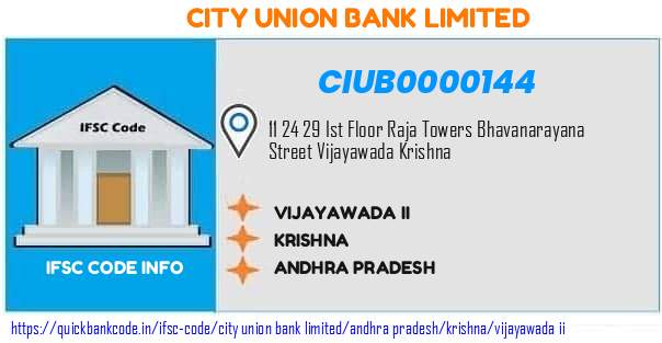 City Union Bank Vijayawada Ii CIUB0000144 IFSC Code