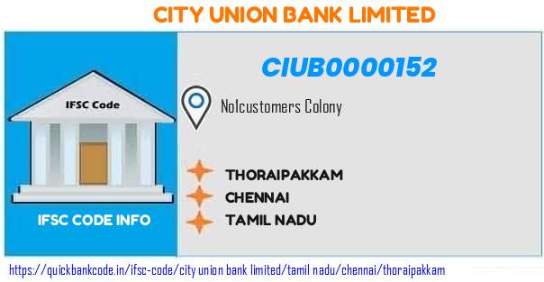 City Union Bank Thoraipakkam CIUB0000152 IFSC Code