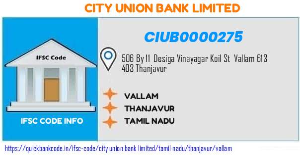 City Union Bank Vallam CIUB0000275 IFSC Code