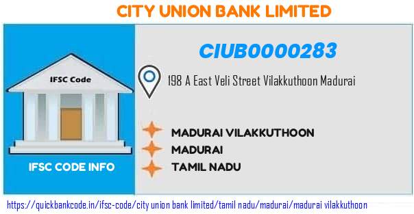 City Union Bank Madurai Vilakkuthoon CIUB0000283 IFSC Code
