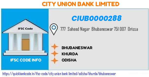 City Union Bank Bhubaneswar CIUB0000288 IFSC Code