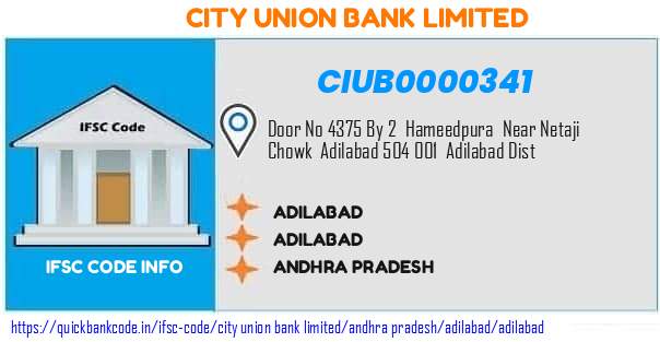 City Union Bank Adilabad CIUB0000341 IFSC Code