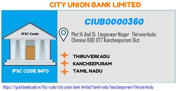 City Union Bank Thiruverkadu CIUB0000360 IFSC Code