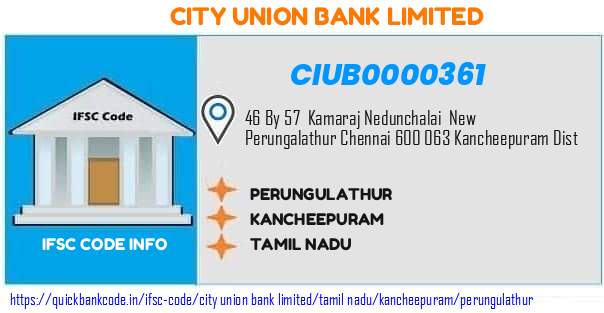 City Union Bank Perungulathur CIUB0000361 IFSC Code