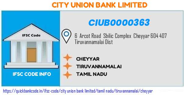 City Union Bank Cheyyar CIUB0000363 IFSC Code