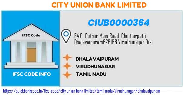 City Union Bank Dhalavaipuram CIUB0000364 IFSC Code