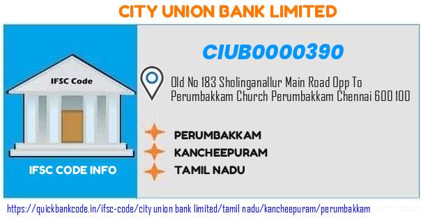 City Union Bank Perumbakkam CIUB0000390 IFSC Code