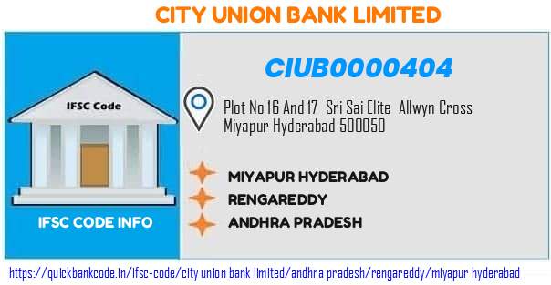 City Union Bank Miyapur Hyderabad CIUB0000404 IFSC Code