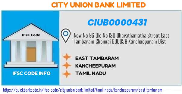 City Union Bank East Tambaram CIUB0000431 IFSC Code