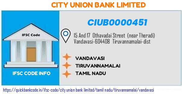 City Union Bank Vandavasi CIUB0000451 IFSC Code