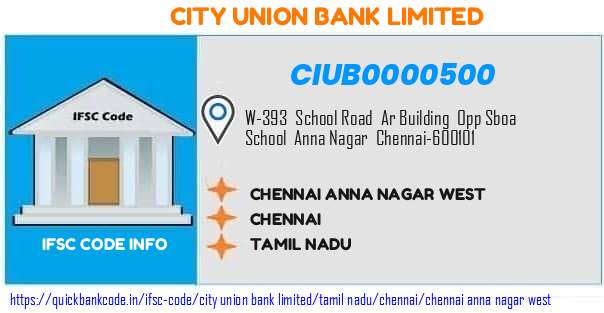 City Union Bank Chennai Anna Nagar West CIUB0000500 IFSC Code