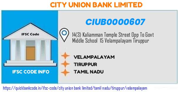 City Union Bank Velampalayam CIUB0000607 IFSC Code