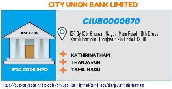 City Union Bank Kathirinatham CIUB0000670 IFSC Code