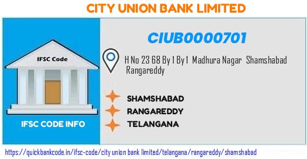 City Union Bank Shamshabad CIUB0000701 IFSC Code