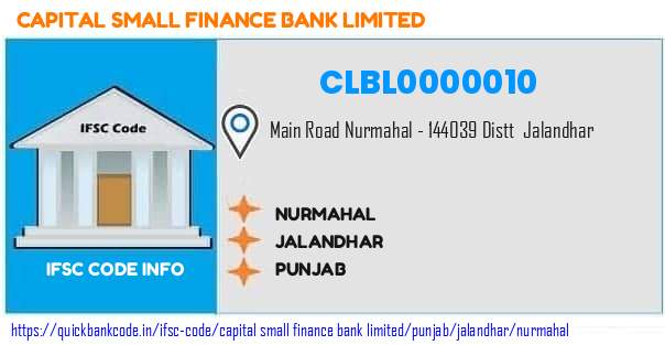 Capital Small Finance Bank Nurmahal CLBL0000010 IFSC Code