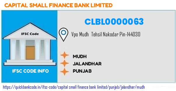 Capital Small Finance Bank Mudh CLBL0000063 IFSC Code